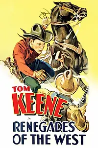 Главный постер фильма «Renegades of the West (1932)»