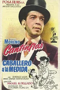 Главный постер фильма «Caballero a la medida (1954)»