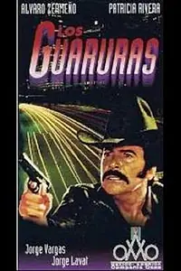 Главный постер фильма «Los guaruras (1985)»