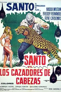 Главный постер фильма «Santo contra los cazadores de cabezas (1971)»