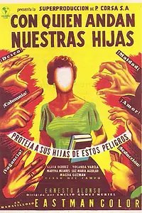 Постер к фильму «Con quién andan nuestras hijas (1956)»