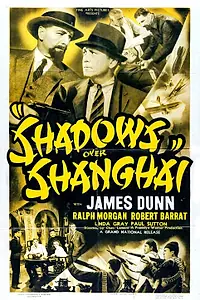 Постер к фильму «Shadows Over Shanghai (1938)»