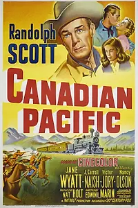 Главный постер фильма «Canadian Pacific (1949)»