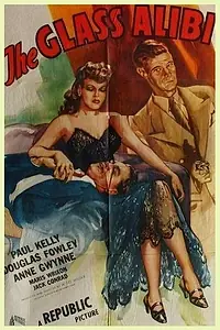Главный постер фильма «The Glass Alibi (1946)»