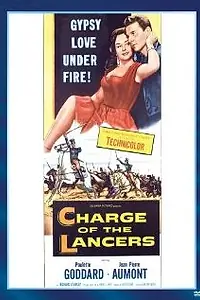 Главный постер фильма «Charge of the Lancers (1954)»