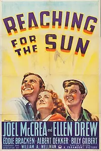 Постер к фильму «Reaching for the Sun (1941)»