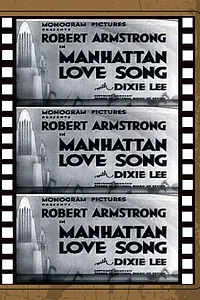 Главный постер фильма «Manhattan Love Song (1934)»