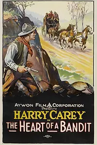 Главный постер фильма «The Heart of a Bandit (1915)»