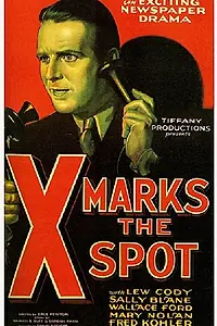 Постер к фильму «X Marks the Spot (1931)»