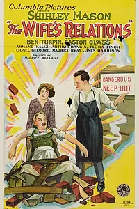 Главный постер фильма «The Wife's Relations (1928)»