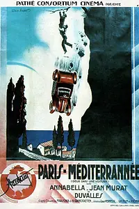 Главный постер фильма «Париж — Средиземноморье (1932)»