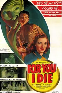 Главный постер фильма «For You I Die (1947)»