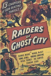 Главный постер фильма «Raiders of Ghost City (1944)»