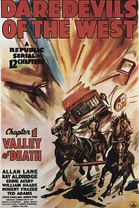 Главный постер фильма «Daredevils of the West (1943)»