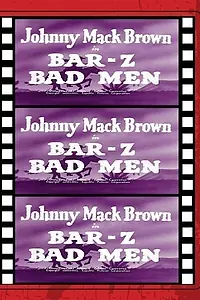 Главный постер фильма «Bar-Z Bad Men (1937)»
