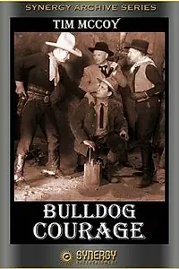 Главный постер фильма «Bulldog Courage (1935)»