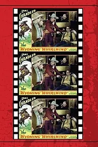 Главный постер фильма «The Wyoming Whirlwind (1932)»
