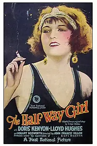 Главный постер фильма «The Half-Way Girl (1925)»