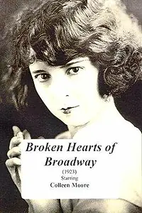Главный постер фильма «Broken Hearts of Broadway (1923)»