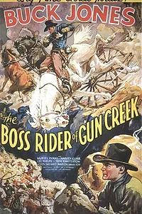 Постер к фильму «The Boss Rider of Gun Creek (1936)»