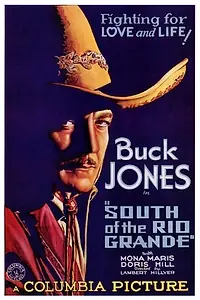 Постер к фильму «South of the Rio Grande (1932)»