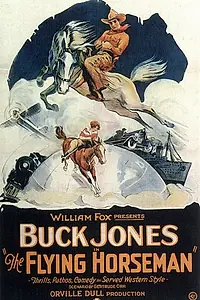 Главный постер фильма «The Flying Horseman (1926)»