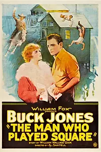 Главный постер фильма «The Man Who Played Square (1924)»
