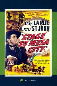Главный постер фильма «Stage to Mesa City (1948)»