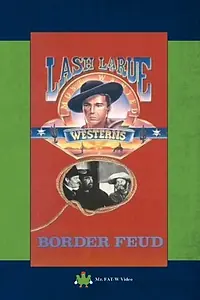 Постер к фильму «Border Feud (1947)»