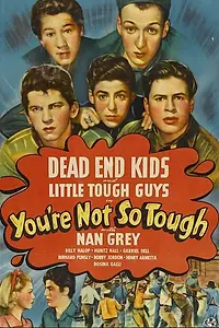 Постер к фильму «You're Not So Tough (1940)»