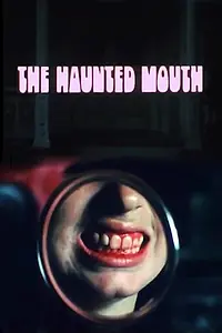 Главный постер фильма «The Haunted Mouth (1974)»