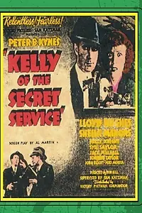 Главный постер фильма «Kelly of the Secret Service (1936)»