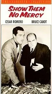 Главный постер фильма «Show Them No Mercy! (1935)»