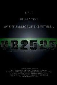 Постер к фильму «GB: 2525 (2009)»
