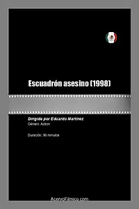 Главный постер фильма «Escuadrón asesino (1998)»