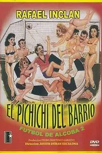 Главный постер фильма «El pichichi del barrio (1989)»