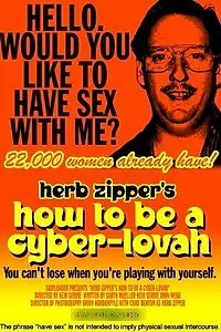 Главный постер фильма «How to Be a Cyber-Lovah (2001)»