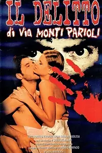 Главный постер фильма «Il delitto di Via Monte Parioli (1998)»