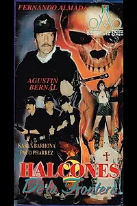 Главный постер фильма «Halcones de la frontera II (1992)»