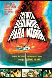 Главный постер фильма «Treinta segundos para morir (1981)»