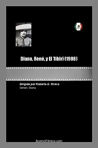 Главный постер фильма «Diana, René, y El Tíbiri (1988)»