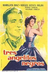 Главный постер фильма «Tres angelitos negros (1960)»