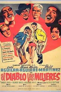 Главный постер фильма «Al diablo las mujeres (1955)»