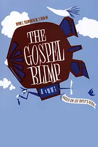 Постер к фильму «The Gospel Blimp (1967)»