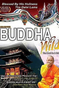 Главный постер фильма «Buddha Wild: Monk in a Hut (2006)»