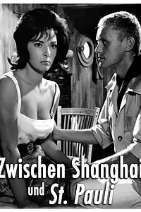 Главный постер фильма «Zwischen Schanghai und St. Pauli (1962)»