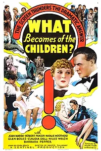 Главный постер фильма «What Becomes of the Children? (1936)»