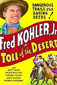 Постер к фильму «Toll of the Desert (1935)»
