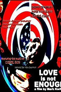 Постер к фильму «Love Is Not Enough (2001)»