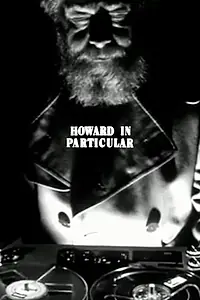 Постер к фильму «Howard in Particular (1979)»